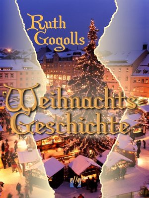 cover image of Ruth Gogolls Weihnachtsgeschichte